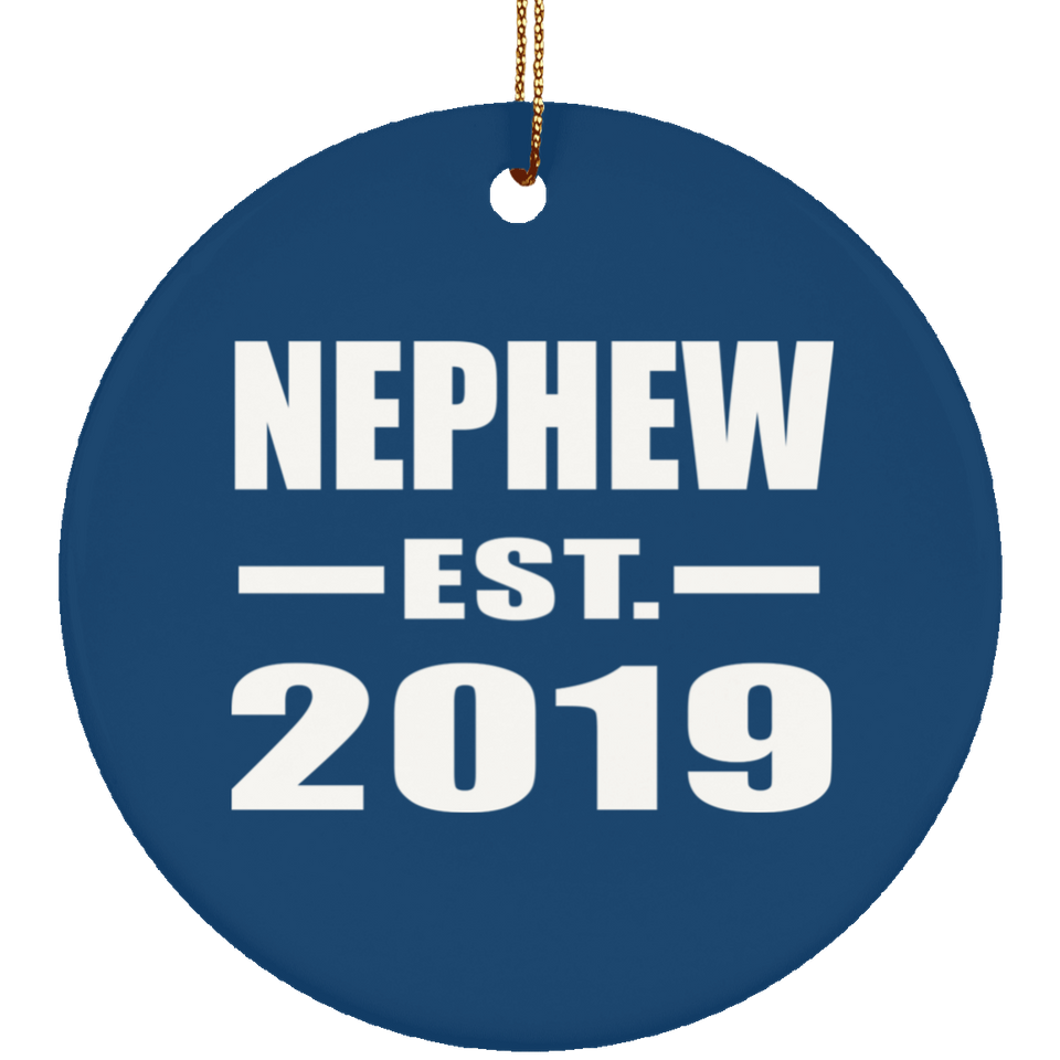 Nephew Established EST. 2019 - Circle Ornament