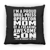 Proud Drill-Press Operator Mom Of Awesome Son - Throw Pillow Black
