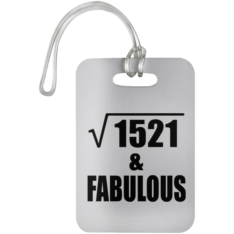 39th Birthday Square Root of 1521 & Fabulous - Luggage Bag Tag