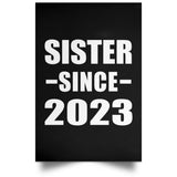 Sister Since 2023 - Poster Portrait