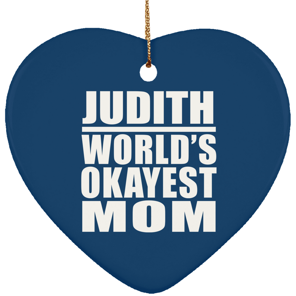 Judith World's Okayest Mom - Heart Ornament