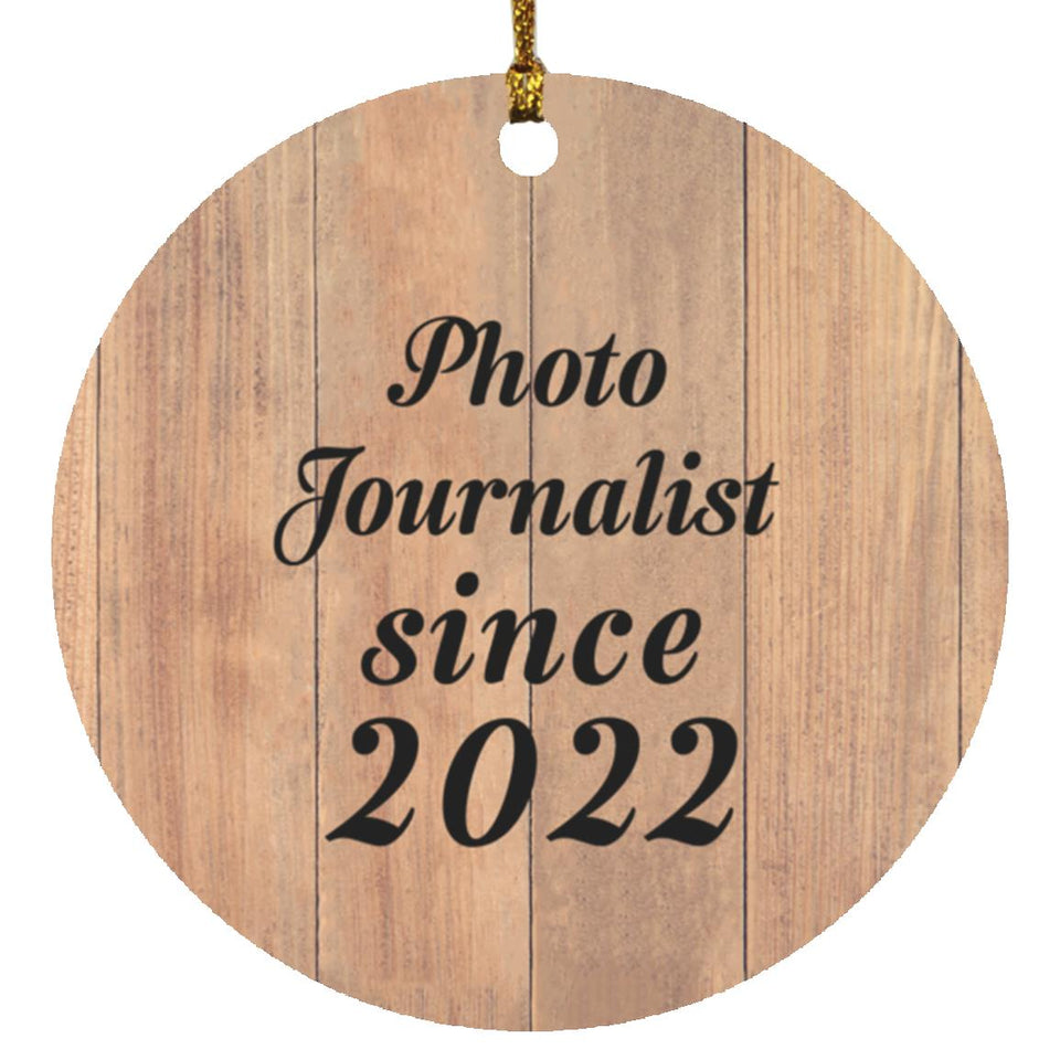 Photo Journalist Since 2022 - Circle Ornament C