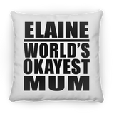 Elaine World's Okayest Mum - Throw Pillow