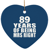 89th Anniversary 89 Years Of Being Mrs Right - Heart Ornament