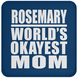 Rosemary World's Okayest Mom - Drink Coaster