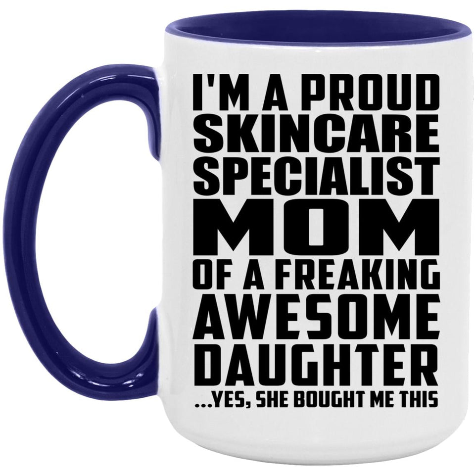Proud Skincare Specialist Mom Of Awesome Daughter - 15oz Accent Mug Purple
