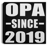 Opa Since 2019 - Canvas Square