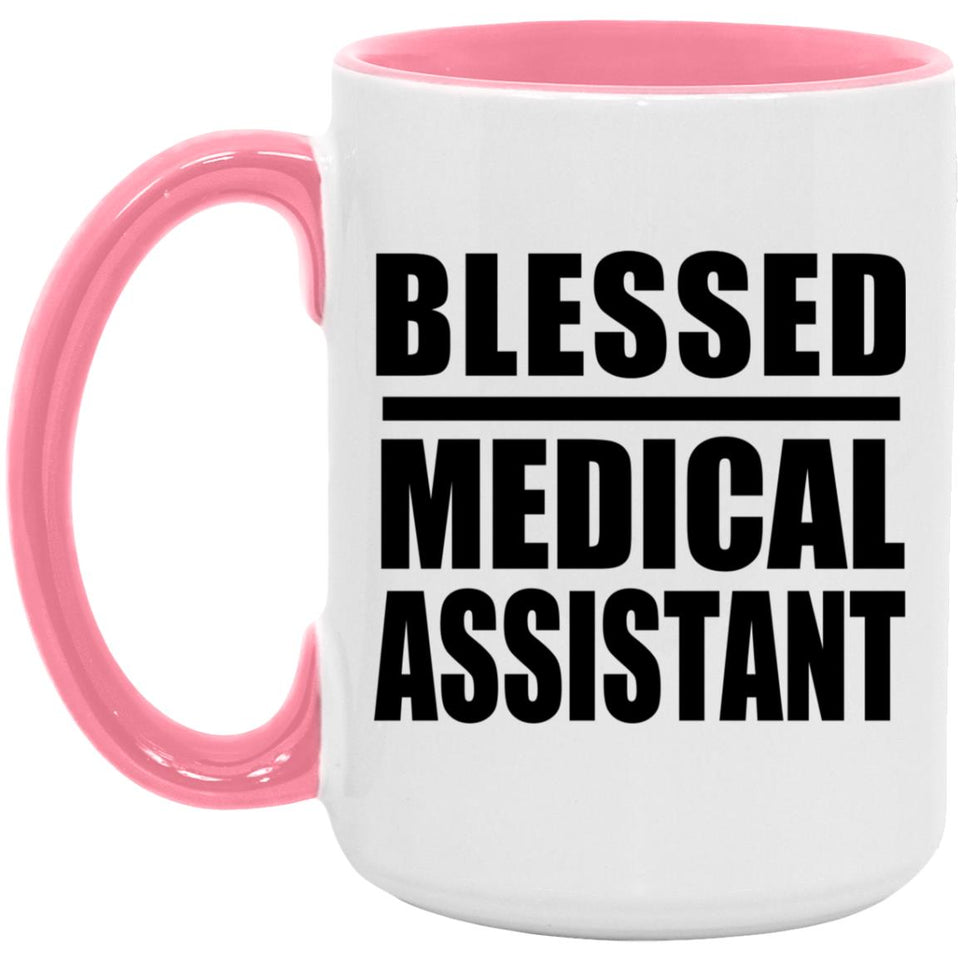 Blessed Medical Assistant - 15oz Accent Mug Pink