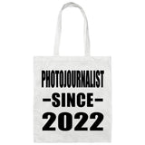 Photojournalist Since 2022 - Tote Bag White