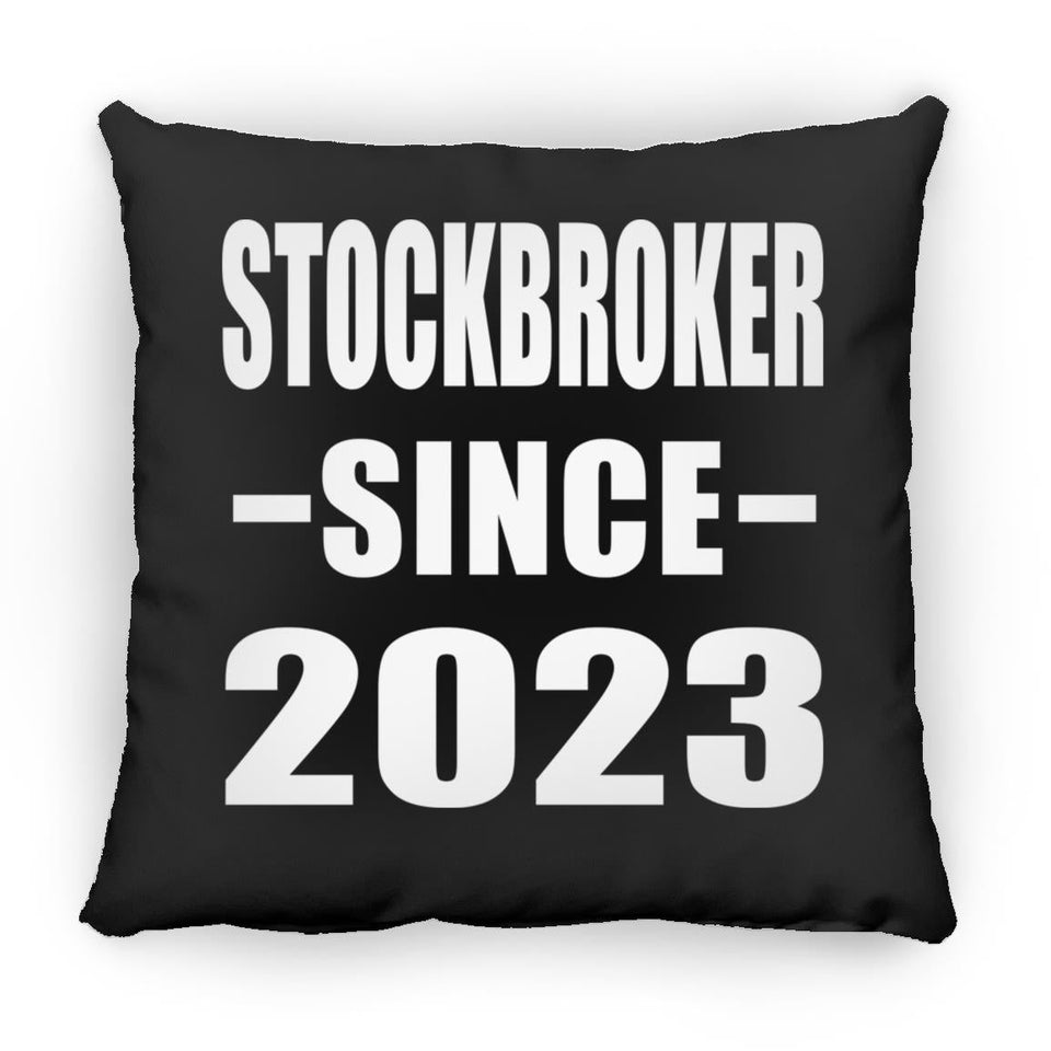 Stockbroker Since 2023 - Throw Pillow Black
