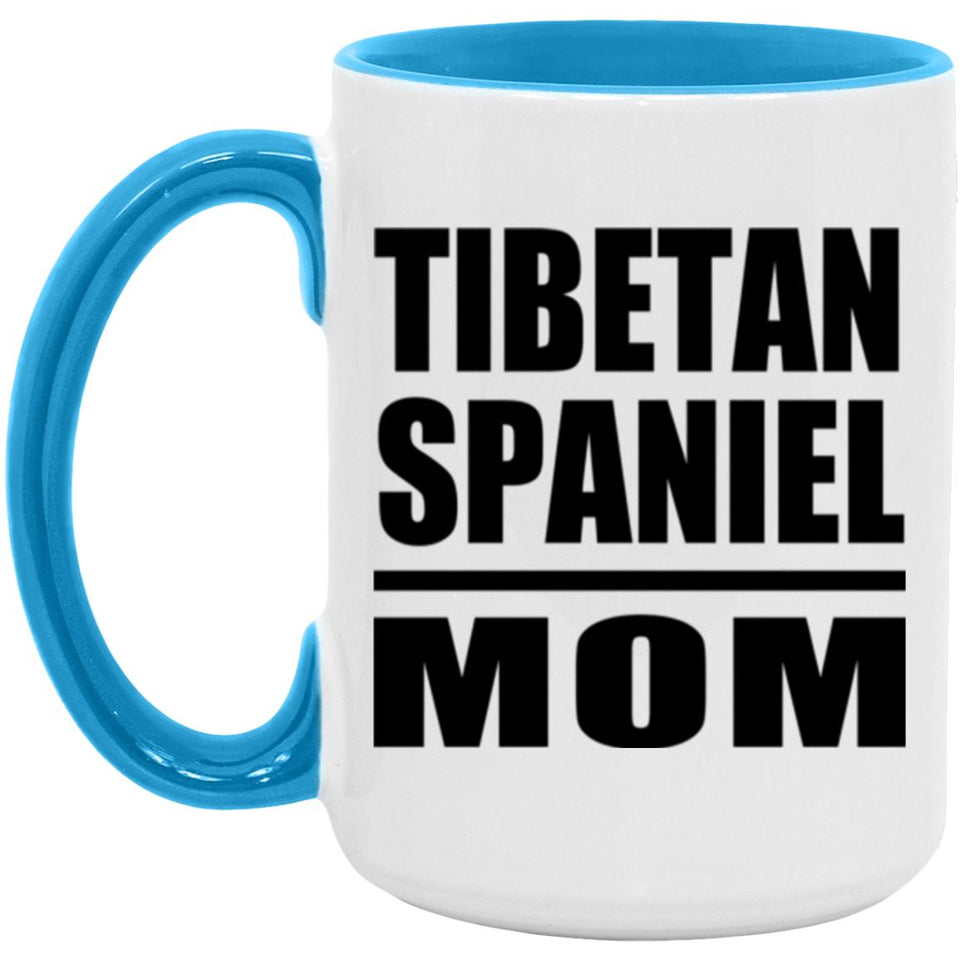 Tibetan Spaniel Mom - 15oz Accent Mug Blue