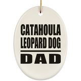 Catahoula Leopard Dog Dad - Oval Ornament
