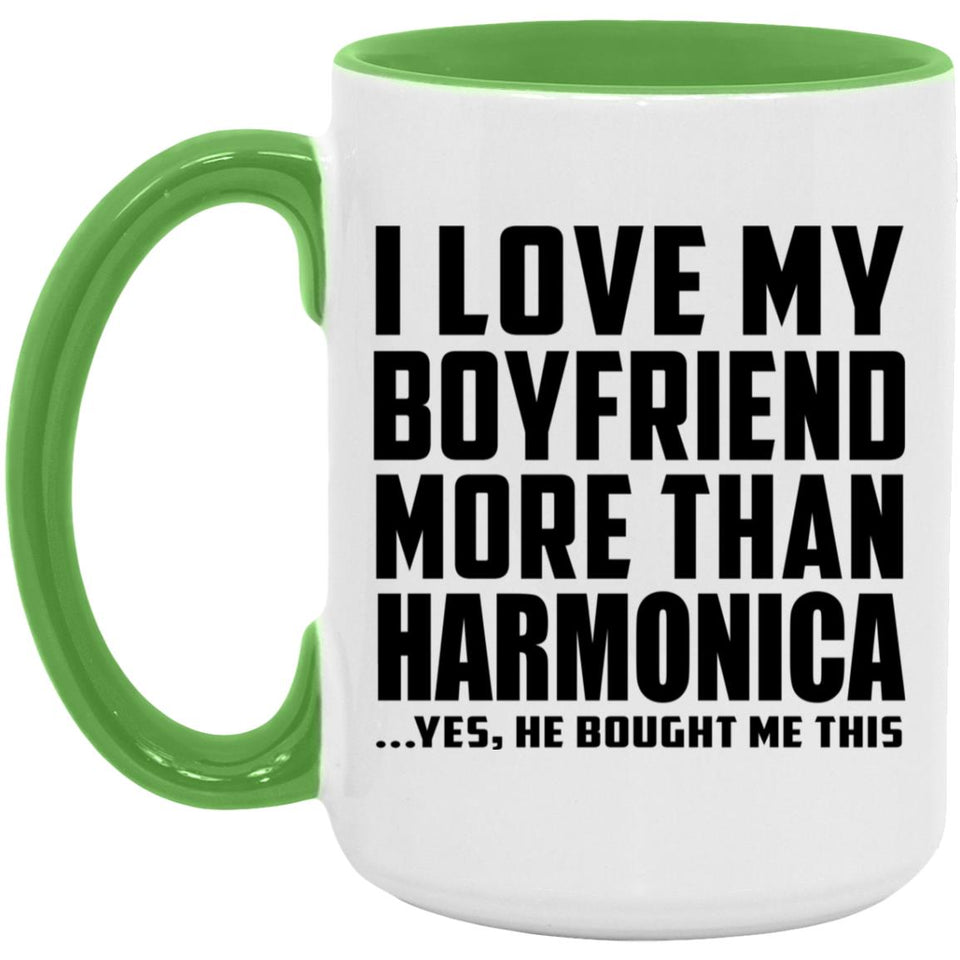 I Love My Boyfriend More Than Harmonica - 15oz Accent Mug Green