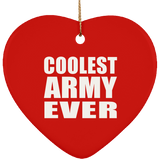 Coolest Army Ever - Heart Ornament