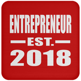 Entrepreneur Established EST. 2018 - Drink Coaster