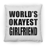 World's Okayest Girlfriend - Throw Pillow