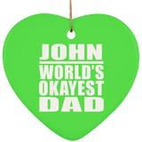 John World's Okayest Dad - Heart Ornament