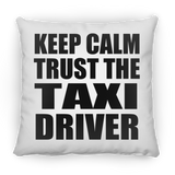 Keep Calm and Trust The Taxi Driver - Throw Pillow