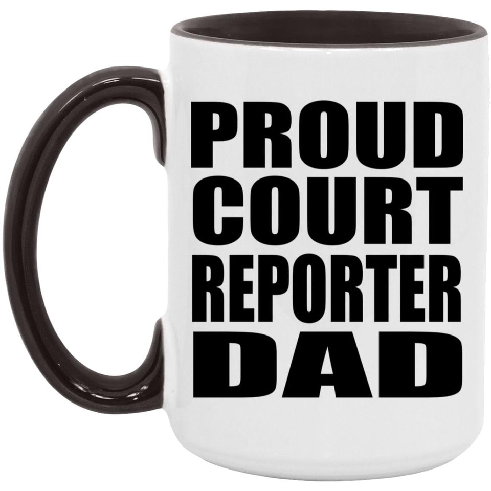 Proud Court Reporter Dad - 15oz Accent Mug Black