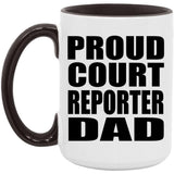 Proud Court Reporter Dad - 15oz Accent Mug Black
