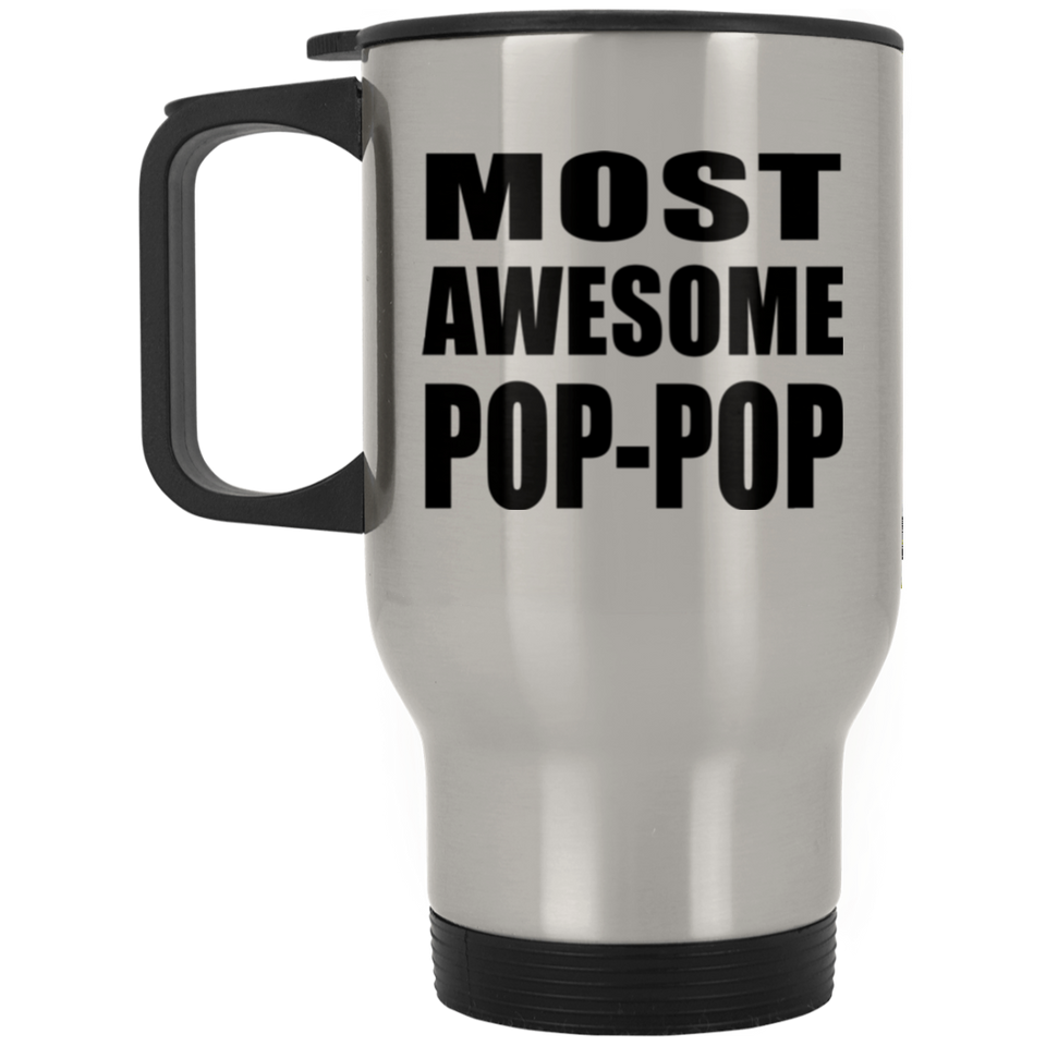 Most Awesome Pop-Pop - Silver Travel Mug