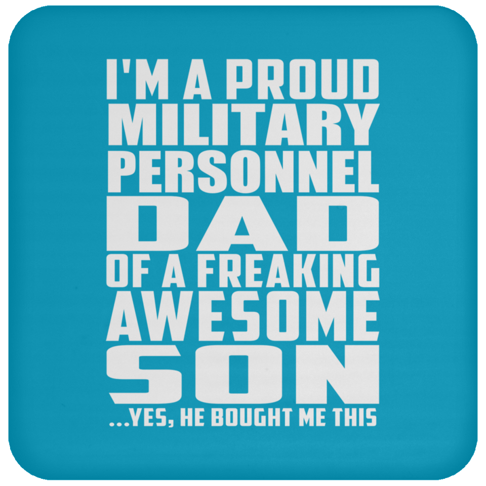 Proud Military Personnel Dad Of Awesome Son - Drink Coaster