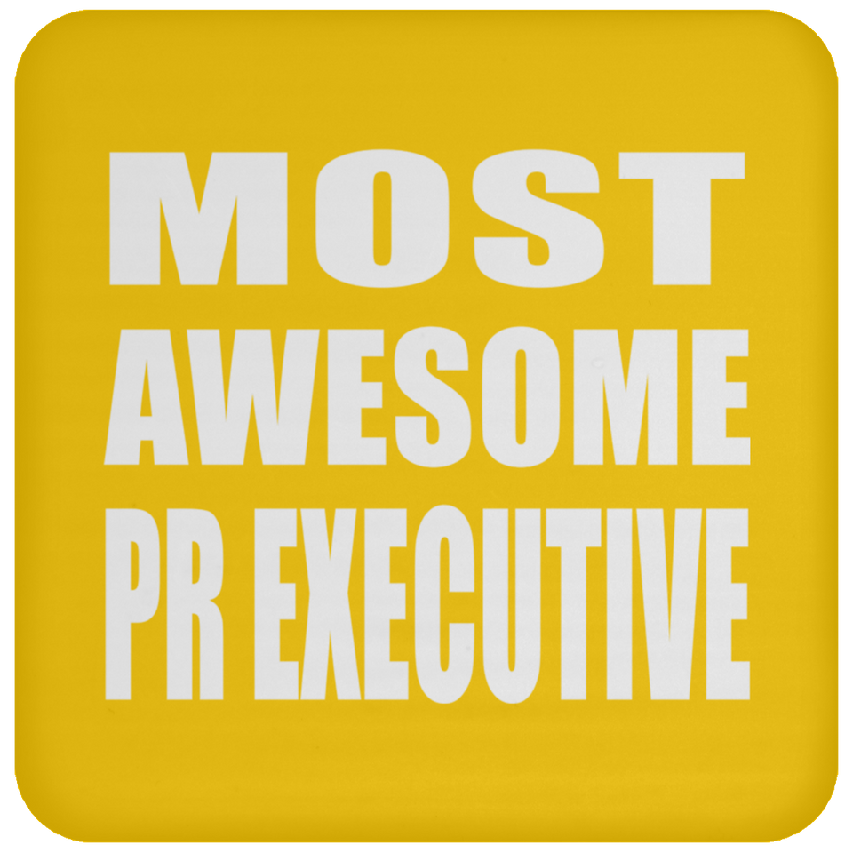 Most Awesome Pr Executive - Drink Coaster