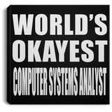 World's Okayest Computer Systems Analyst - Canvas Square