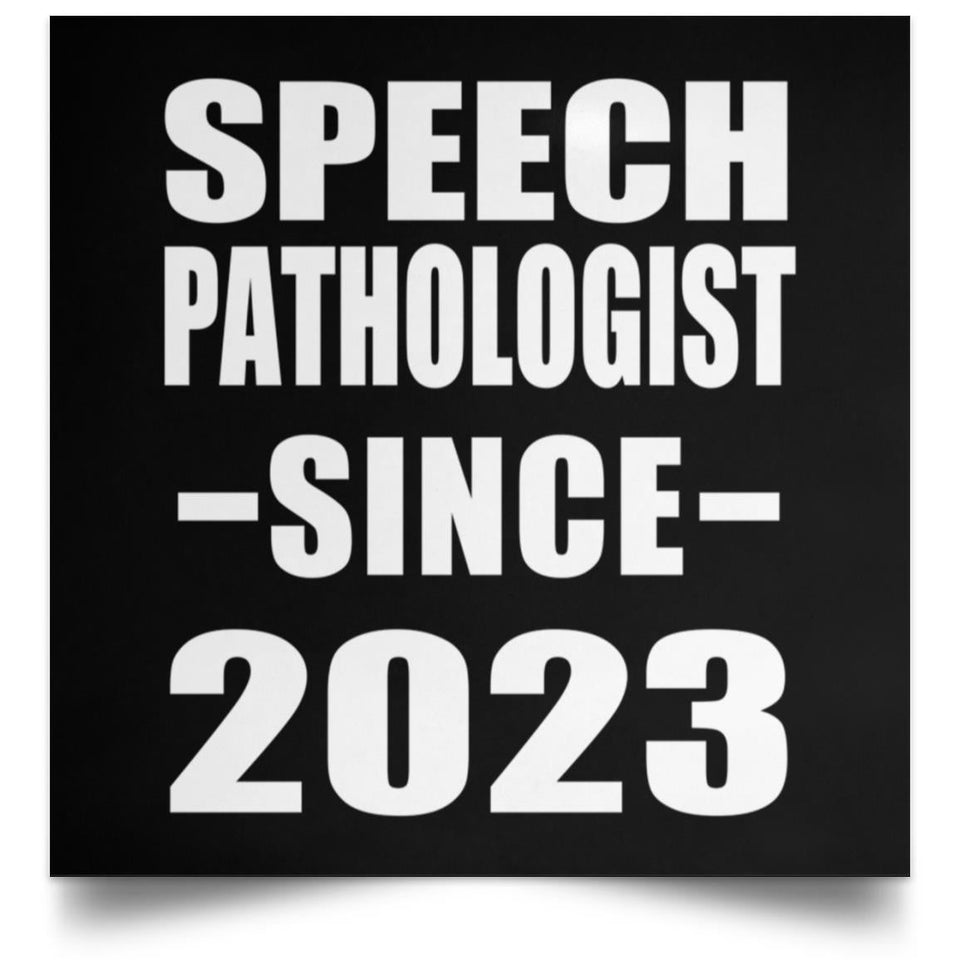 Speech Pathologist Since 2023 - Poster Square