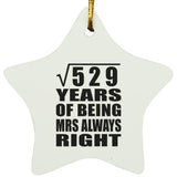 23rd Anniversary Square Root of 529 Years Mrs Always Right - Star Ornament