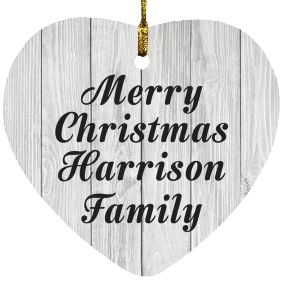 Merry Christmas Harrison Family - Heart Ornament F