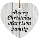 Merry Christmas Harrison Family - Heart Ornament F