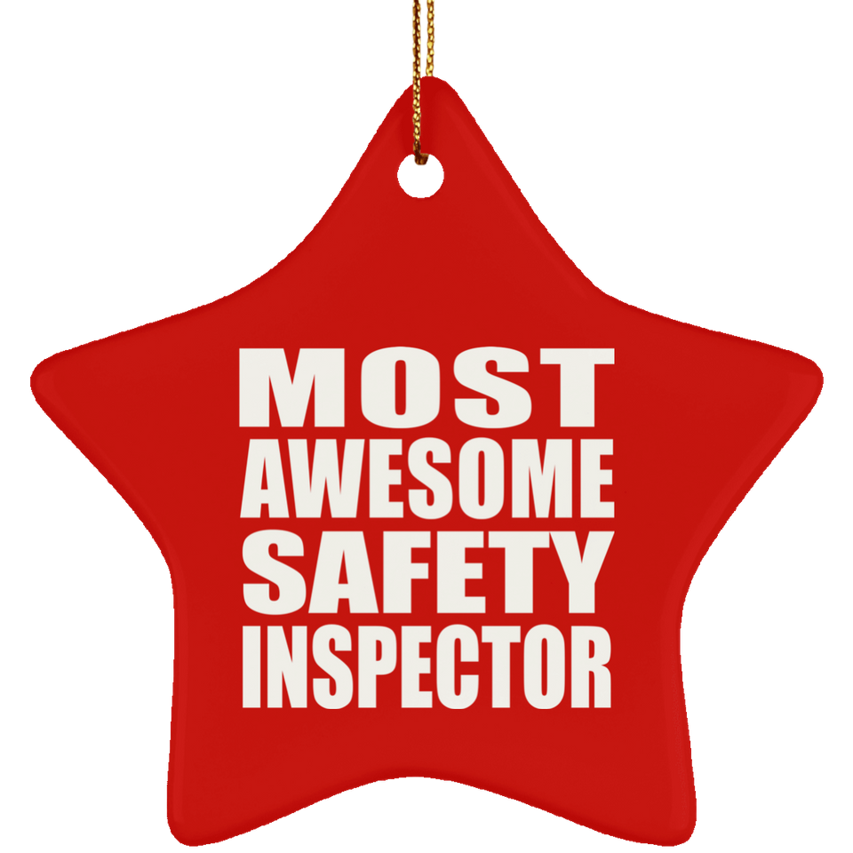 Most Awesome Safety Inspector - Star Ornament