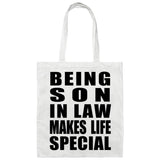 Being Son In Law Makes Life Special - Tote Bag White