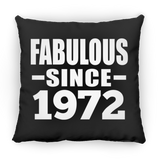 52nd Birthday Fabulous Since 1972 - Throw Pillow Black