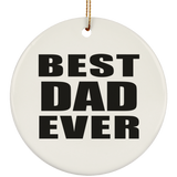 Best Dad Ever - Circle Ornament