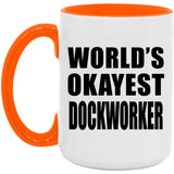 World's Okayest Dockworker - 15oz Accent Mug Orange