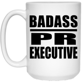 Badass PR Executive - 15oz Coffee Mug