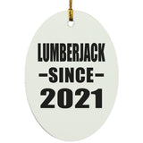Lumberjack Since 2021 - Oval Ornament