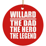 Willard The Dad The Hero The Legend - Circle Ornament