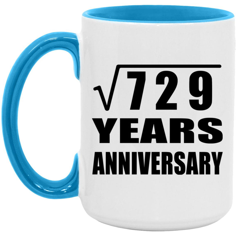 27th Anniversary Square Root of 729 Years Anniversary - 15oz Accent Mug Blue
