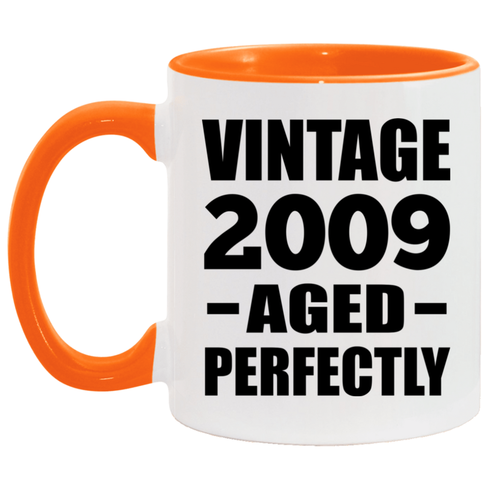 15th Birthday Vintage 2009 Aged Perfectly - 11oz Accent Mug Orange