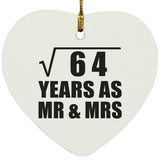8th Anniversary Square Root of 64 Years As Mr & Mrs - Heart Ornament