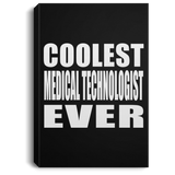 Coolest Medical Technologist Ever - Canvas Portrait
