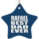 Rafael Best Dad Ever - Star Ornament