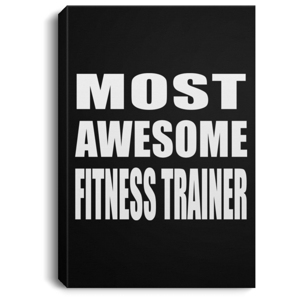 Most Awesome Fitness Trainer - Canvas Portrait