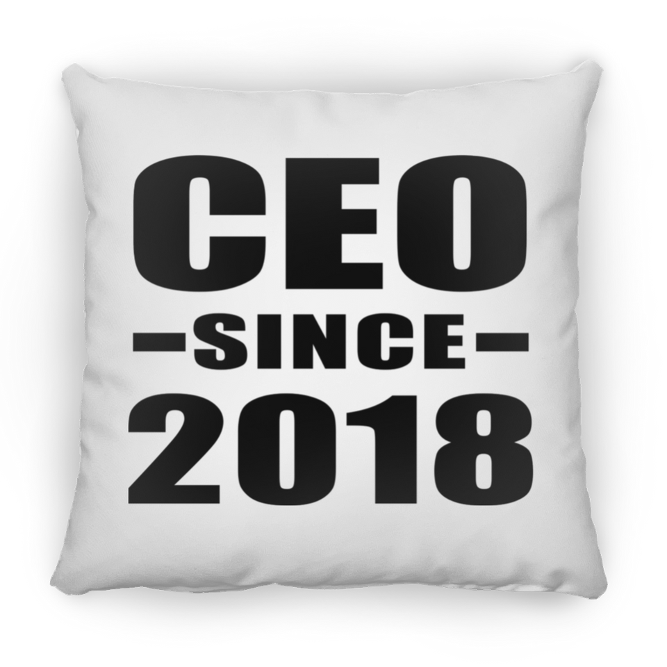 Ceo Since 2018 - Throw Pillow