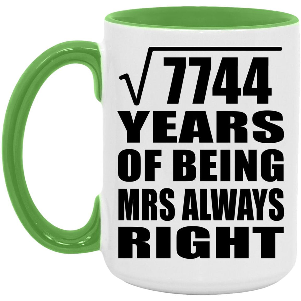 88th Anniversary Square Root of 7744 Years Mrs Always Right - 15oz Accent Mug Green