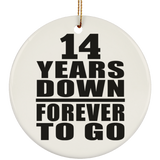 14th Anniversary 14 Years Down Forever to Go - Circle Ornament