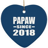 Papaw Since 2018 - Heart Ornament